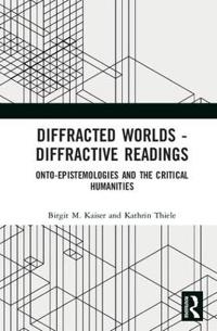 Bokomslag för "Diffracted Worlds - Diffractive Readings"