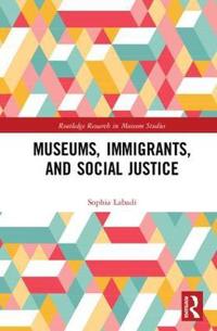 Bokomslag för "Museums, Immigrants, and Social Justice"