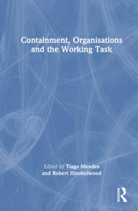 Containment, Organisations and the Working Task