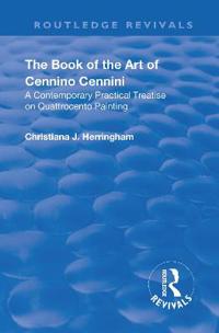 Bokomslag för "The Book of the Art of Cennino Cennini"