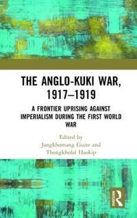 The Anglo-Kuki War, 1917–1919