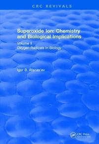 Superoxide Ion: Volume II (1991)