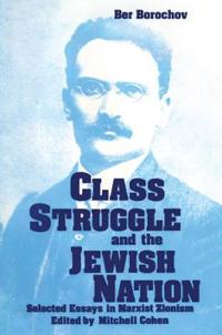 Bokomslag for "Class Struggle and the Jewish Nation"