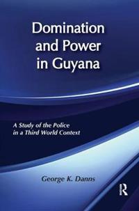 Bokomslag for "Domination and Power in Guyana"