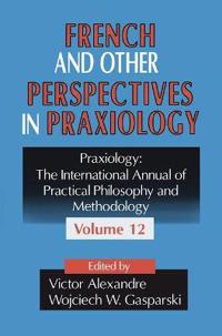 French and Other Perspectives in Praxiology