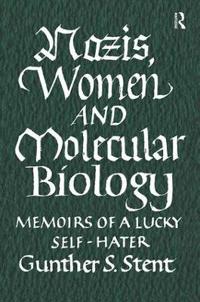 Bokomslag för "Nazis, Women and Molecular Biology"