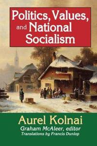 Bokomslag för "Politics, Values, and National Socialism"