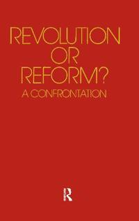 Revolution or Reform?