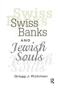 Bokomslag för "Swiss Banks and Jewish Souls"