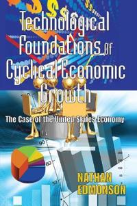 Bokomslag för "Technological Foundations of Cyclical Economic Growth"
