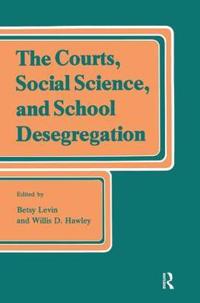 Bokomslag for "The Courts, Social Science, and School Desegregation"