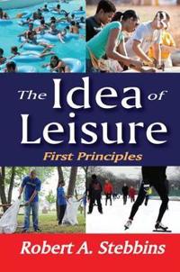 Bokomslag för "The Idea of Leisure"