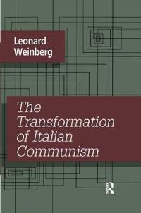 Bokomslag för "The Transformation of Italian Communism"