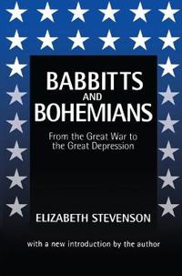 Babbitts and Bohemians from the Great War to the Great Depression