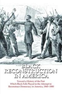 Bokomslag för "Black Reconstruction in America"