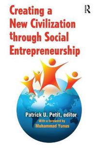 Bokomslag för "Creating a New Civilization Through Social Entrepreneurship"