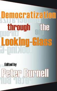 Bokomslag för "Democratization Through the Looking-glass"