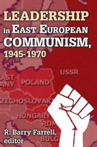 Kirjan kansi "Leadership in East European Communism, 1945-1970"