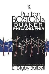 Bokomslag för "Puritan Boston and Quaker Philadelphia"