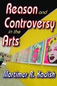 Bokomslag för "Reason and Controversy in the Arts"