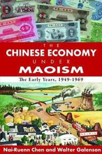 Bokomslag för "The Chinese Economy Under Maoism"