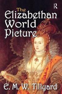 Bokomslag för "The Elizabethan World Picture"