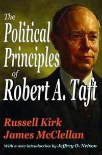 Bokomslag för "The Political Principles of Robert A. Taft"
