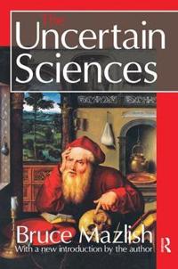 Bokomslag för "The Uncertain Sciences"