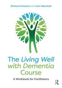 Kirjan kansi "The Living Well with Dementia Course"