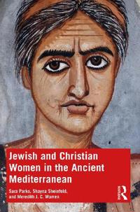 Bokomslag för "Jewish and Christian Women in the Ancient Mediterranean"