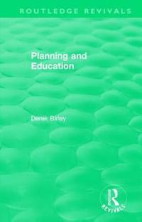 Routledge Revivals: Planning and Education (1972)
