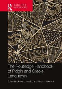 Bokomslag för "The Routledge Handbook of Pidgin and Creole Languages"