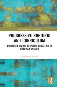 Bokomslag för "Progressive Rhetoric and Curriculum"