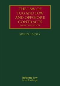 The Law of Tug and Tow and Offshore Contracts