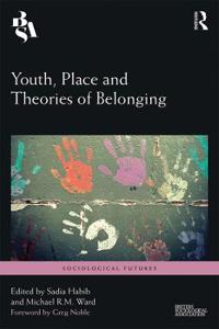 Bokomslag för "Youth, Place and Theories of Belonging"