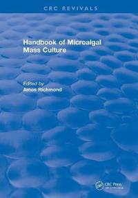 Bokomslag för "Handbook of Microalgal Mass Culture (1986)"