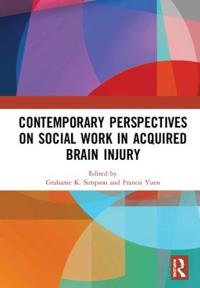 Bokomslag för "Contemporary Perspectives on Social Work in Acquired Brain Injury"