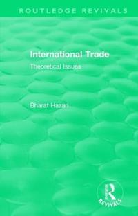 Bokomslag för "Routledge Revivals: International Trade (1986)"