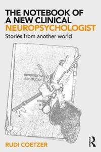 Bokomslag för "The Notebook of a New Clinical Neuropsychologist"