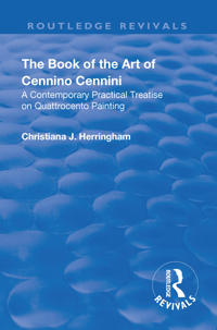The Book of the Art of Cennino Cennini