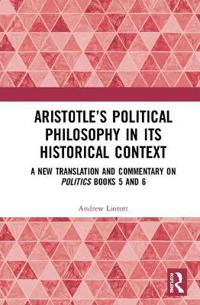 Bokomslag för "Aristotle’s Political Philosophy in its Historical Context"