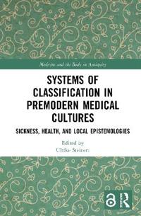 Bokomslag för "Systems of Classification in Premodern Medical Cultures"