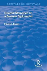Revival: Oriental Memories of a German Diplomatist (1930)