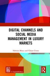 Bokomslag för "Digital Channels and Social Media Management in Luxury Markets"
