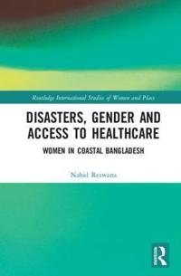 Kirjan kansi "Disasters, Gender and Access to Healthcare"