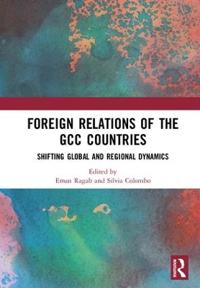 Bokomslag för "Foreign Relations of the GCC Countries"