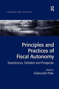 Principles and Practices of Fiscal Autonomy