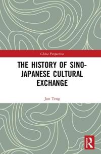 Bokomslag for "The History of Sino-Japanese Cultural Exchange"