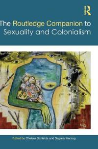 Bokomslag för "The Routledge Companion to Sexuality and Colonialism"