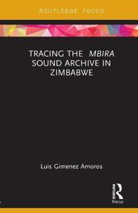 Kirjan kansi "Tracing the Mbira Sound Archive in Zimbabwe"